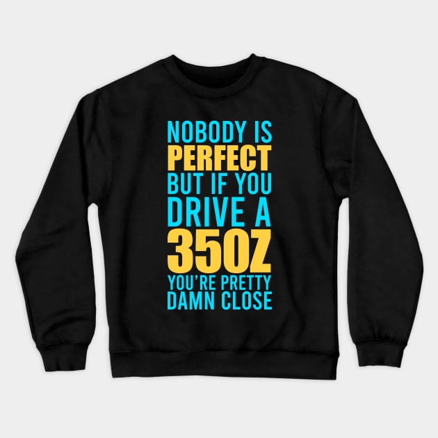 Nissan 350Z Owners Crewneck Sweatshirt by VrumVrum